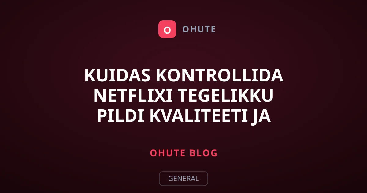 Kuidas kontrollida Netflixi tegelikku pildi kvaliteeti ja kiirust?